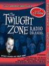 The Twilight Zone Radio Dramas: Collection 7